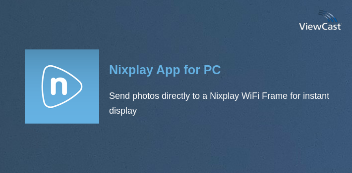 Nixplay App for PC screenshot