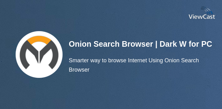 Onion Search Browser | Dark Web for PC screenshot