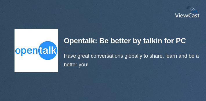 Opentalk: Be better by talking - Social Voice App for PC screenshot