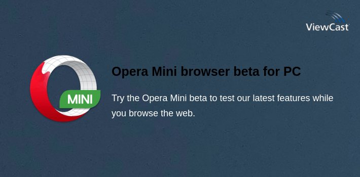 Download Opera Mini browser beta for PC / Windows / Computer