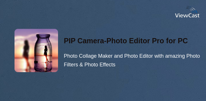 PIP Camera-Photo Editor Pro for PC screenshot