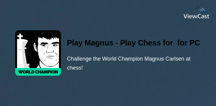 Play Magnus - Play Chess for Free for PC screenshot