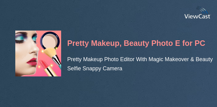 Pretty Makeup, Beauty Photo Editor & Snappy Camera for PC screenshot