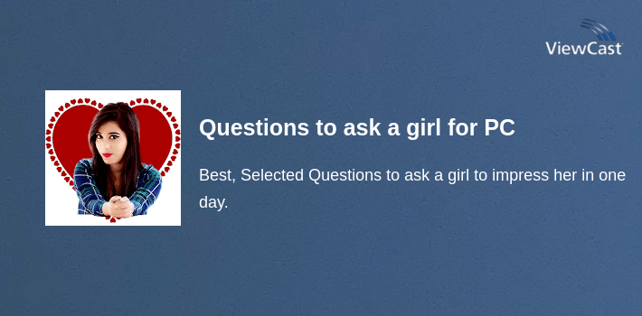 Questions to ask a girl for PC screenshot