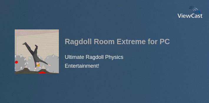 Download Ragdoll Room Extreme for PC / Windows / Computer