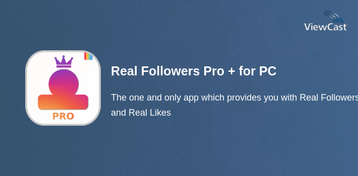 Real Followers Pro + for PC screenshot