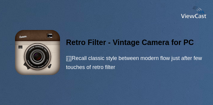 Retro Filter - Vintage Camera Effects Photos for PC screenshot