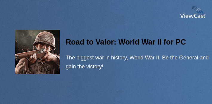 Road to Valor: World War II for PC screenshot