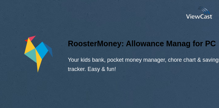 RoosterMoney: Allowance Manager & Piggy Bank App for PC screenshot