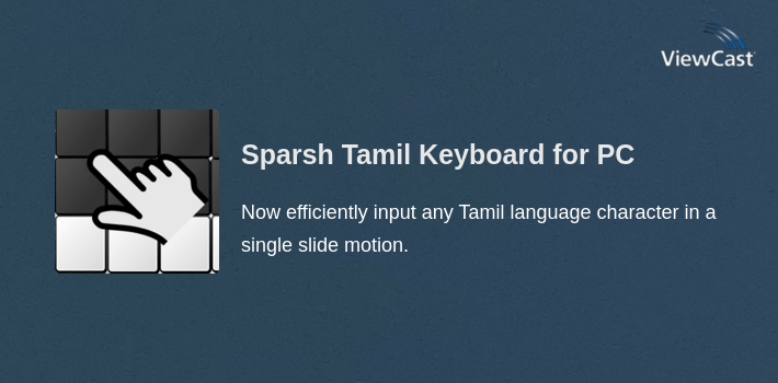 Sparsh Tamil Keyboard for PC screenshot