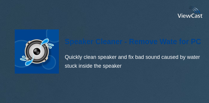 Speaker Cleaner - Remove Water, Fix & Boost Sound for PC screenshot