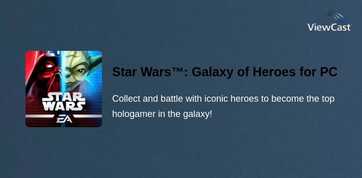 Star Wars™: Galaxy of Heroes for PC screenshot