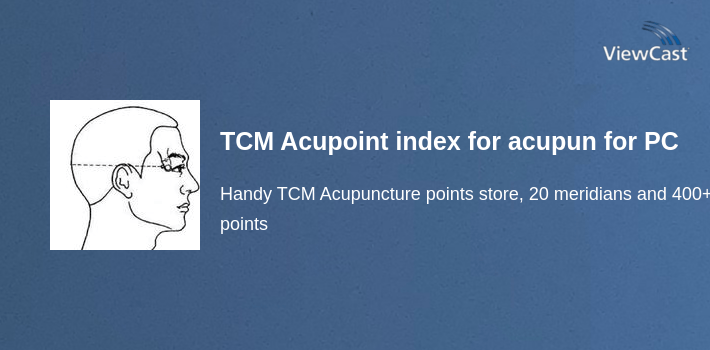 TCM Acupoint index for acupuncture for PC screenshot