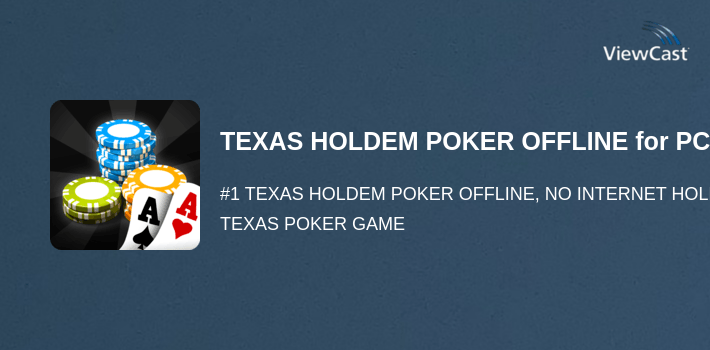 TEXAS HOLDEM POKER OFFLINE for PC screenshot