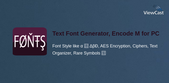 Text Font Generator, Encode Messages for PC screenshot