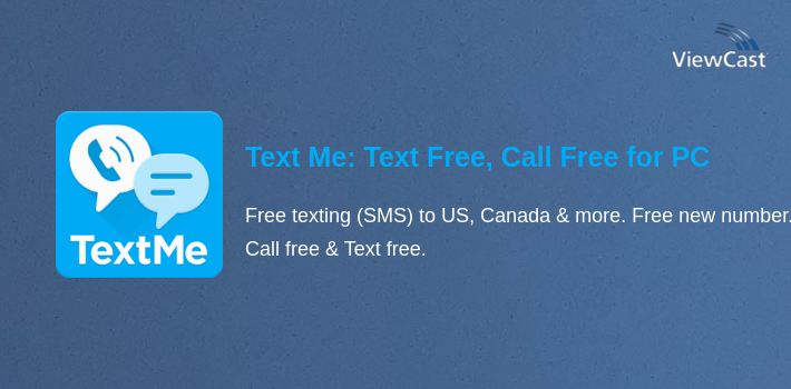Text Me: Text Free, Call Free, Second Phone Number for PC screenshot