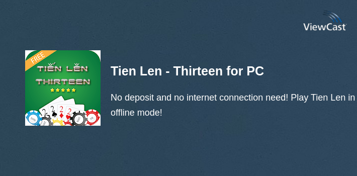 Tien Len - Thirteen for PC screenshot