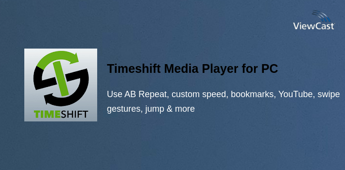 Timeshift Media Player for PC screenshot