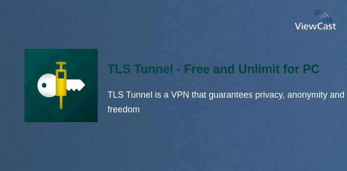 TLS Tunnel - Free and Unlimited VPN for PC screenshot