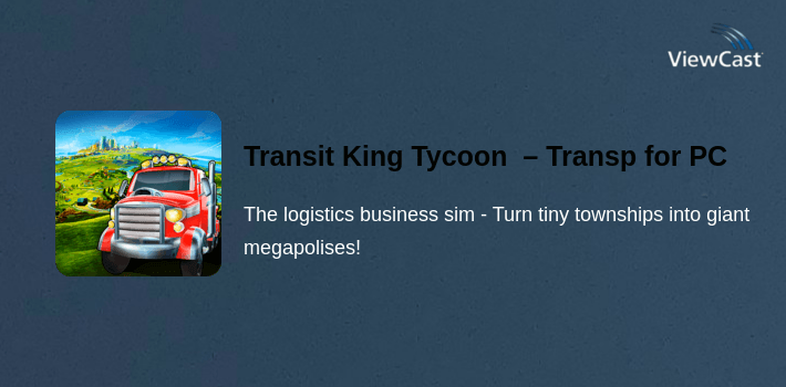 Transit King Tycoon  – Transport Empire Builder for PC screenshot