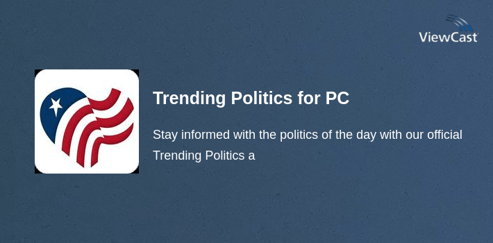 Trending Politics for PC screenshot