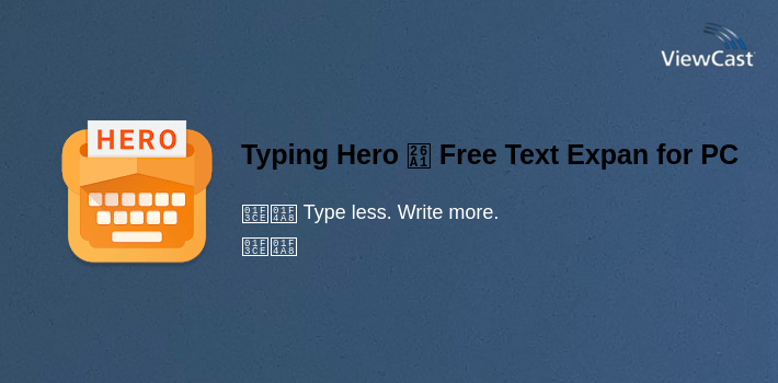 Typing Hero ⚡ Free Text Expander for PC screenshot