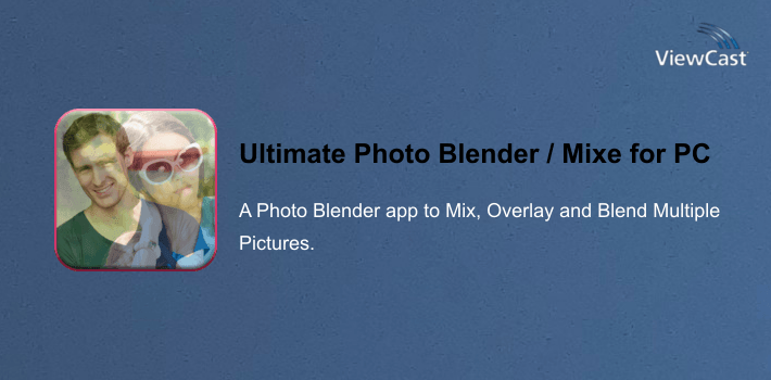 Ultimate Photo Blender / Mixer for PC screenshot