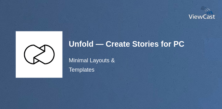 Unfold — Create Stories for PC screenshot