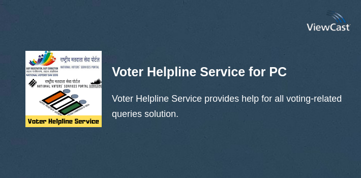 Download Voter Helpline Service for PC / Windows / Computer