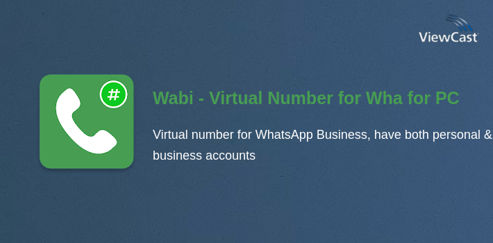 Wabi - Virtual Number for WhatsApp Business for PC screenshot