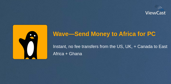 Wave—Send Money to Africa for PC screenshot