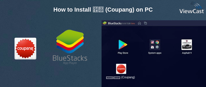 How to Install 쿠팡 (Coupang) on PC
