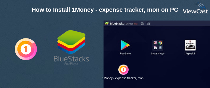 How to Install 1Money - expense tracker, money manager, budget on PC