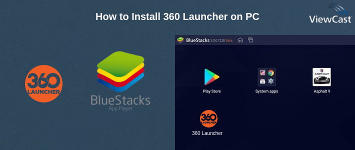 How to Install 360 Launcher on PC