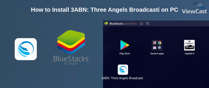 How to Install 3ABN: Three Angels Broadcasting Network on PC