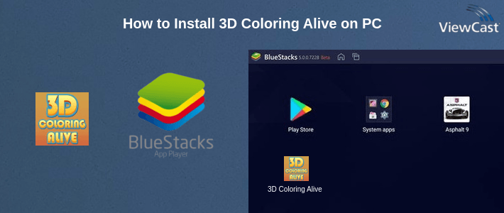 How to Install 3D Coloring Alive on PC