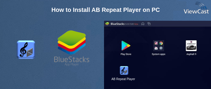 How to Install AB Repeat Player on PC