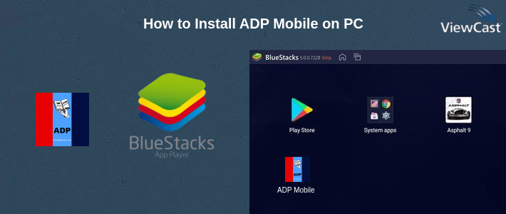 How to Install ADP Mobile on PC