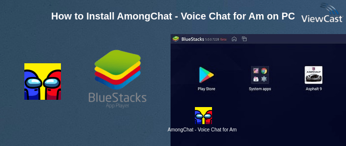 How to Install AmongChat - Voice Chat for Among Us Friends on PC