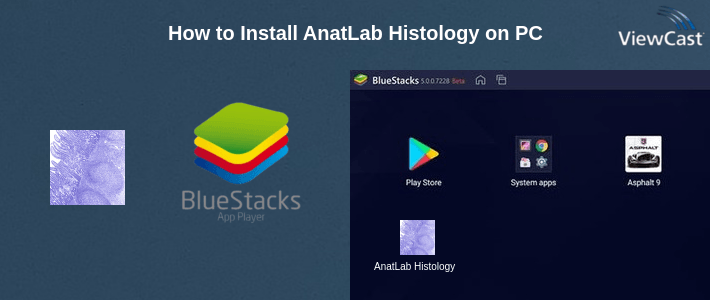 How to Install AnatLab Histology on PC