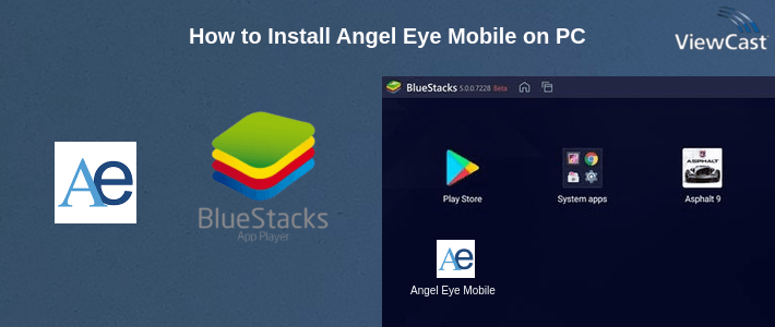 How to Install Angel Eye Mobile on PC