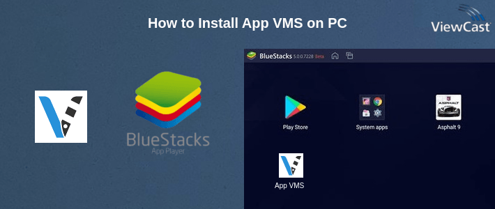 How to Install App VMS on PC