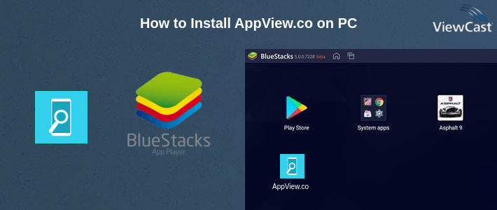 How to Install AppView.co on PC