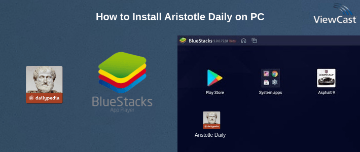 How to Install Aristotle Daily on PC