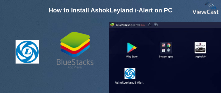 How to Install AshokLeyland i-Alert on PC