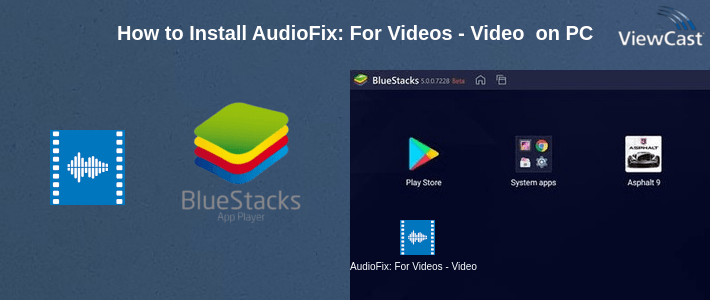 How to Install AudioFix: For Videos - Video Volume Booster + More on PC