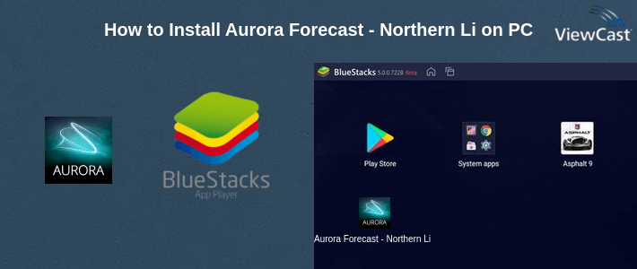 How to Install Aurora Forecast - Northern Lights Alerts on PC