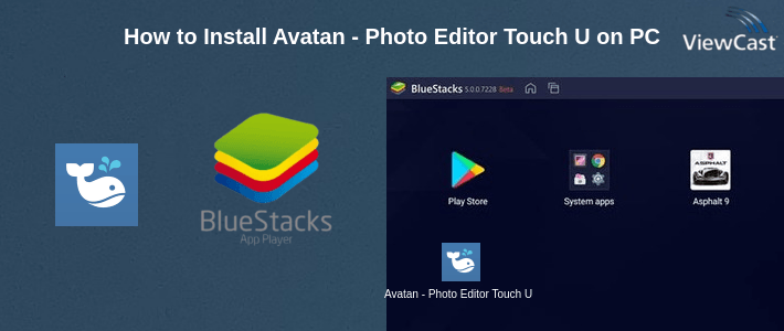 How to Install Avatan - Photo Editor Touch Up on PC