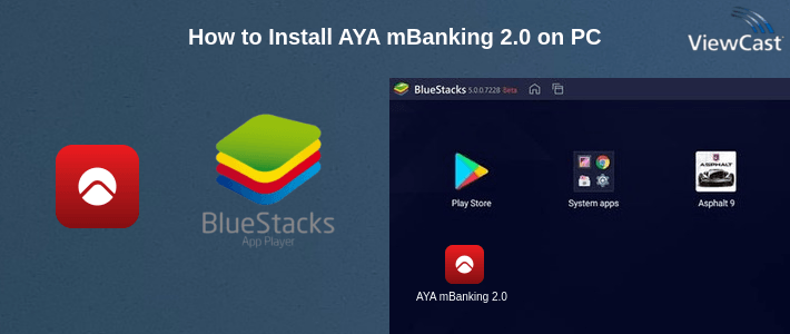 How to Install AYA mBanking 2.0 on PC