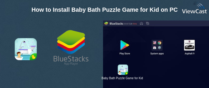 How to Install Baby Bath Puzzle Game for Kids on PC How to Install Baby Bath Puzzle Game for Kids on PC